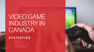 Video Game Industry Statistics in Canada
