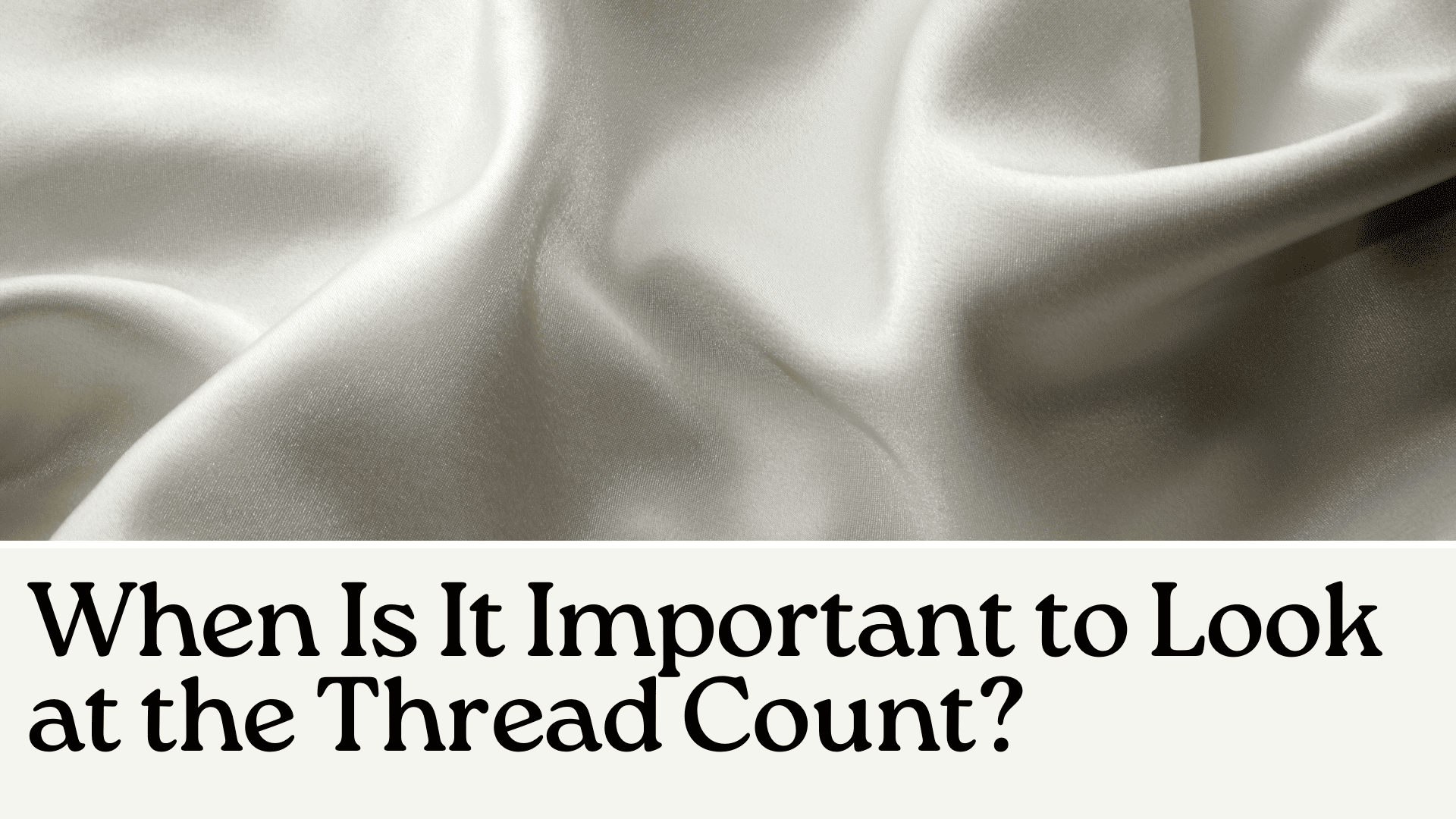 Deciphering Thread Count in Canada What is the Best Thread Count for