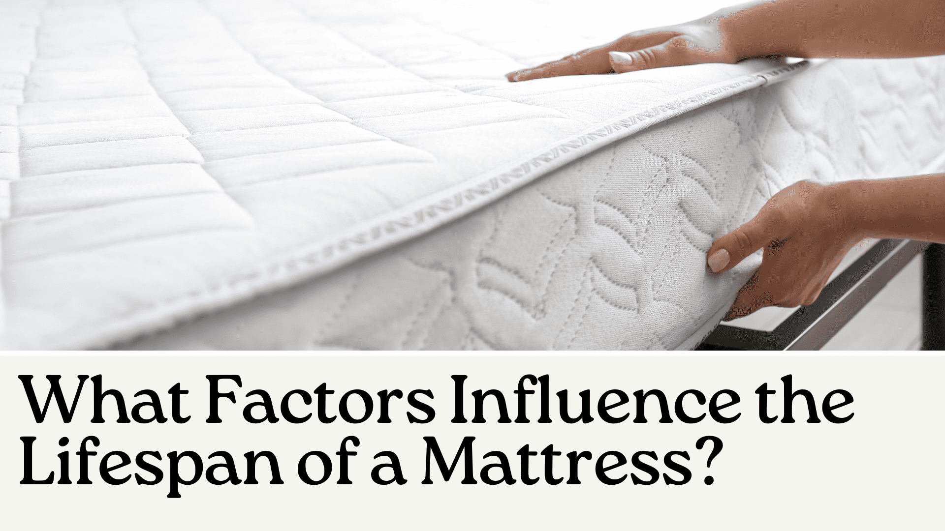 How Long Should Your Mattress Last in Canada? Made in CA
