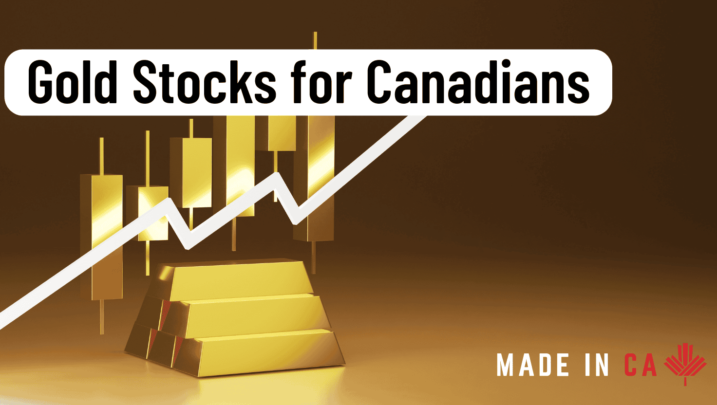 A Guide on Gold Stocks for Canadians | Made in CA