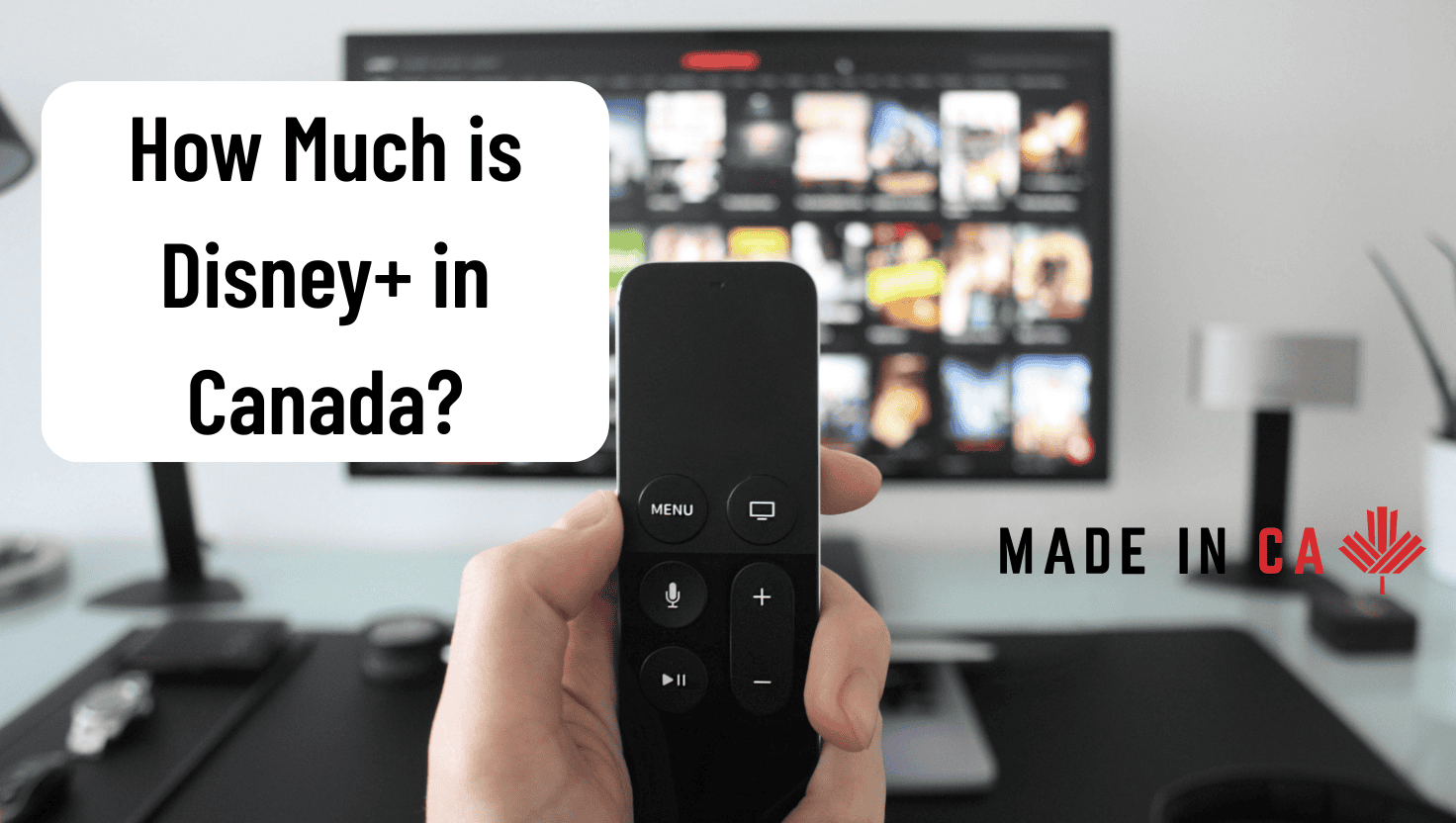 How Much is Disney+ in Canada? | Made in CA