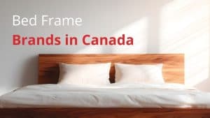 Bed Frame Brands in Canada