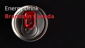 Energy Drink Brands in Canada