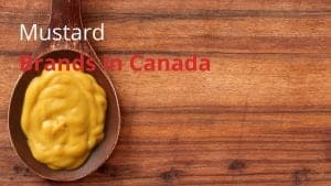 Mustard Brands in Canada