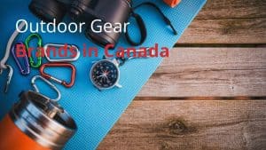 Outdoor Gear Brands in Canada