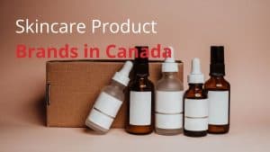 Skincare Product Brands in Canada