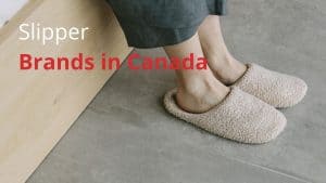 Slipper Brands in Canada
