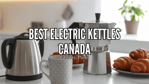 Best Electric Kettles in Canada