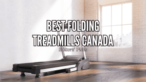 Best Folding Treadmills Canada
