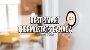 Best Smart Thermostats in Canada