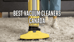 Best Vacuum Cleaners Canada