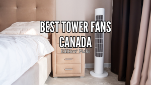 Best Tower Fans Canada