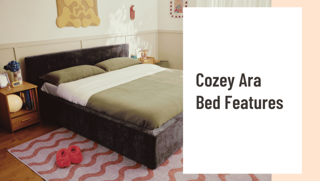 Cozey Ara Bed Features