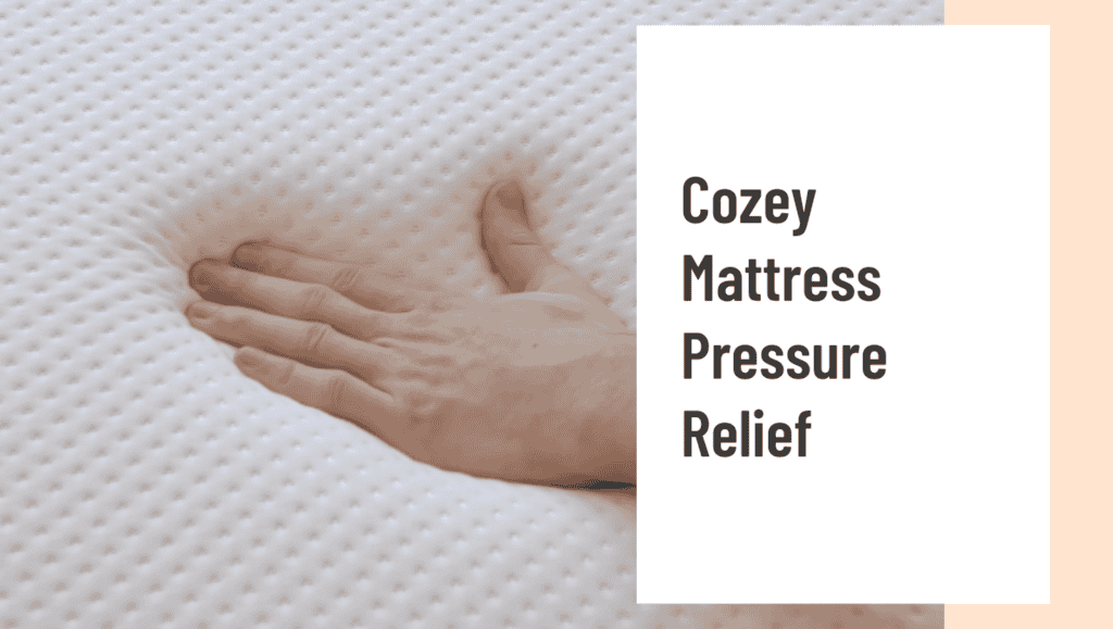 Cozey Mattress Pressure Relief Feature