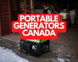 Best Portable Generators Canada